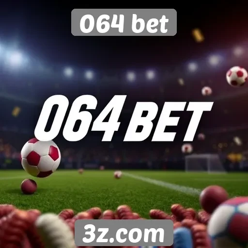 Promoções e bônus disponíveis na 064 bet